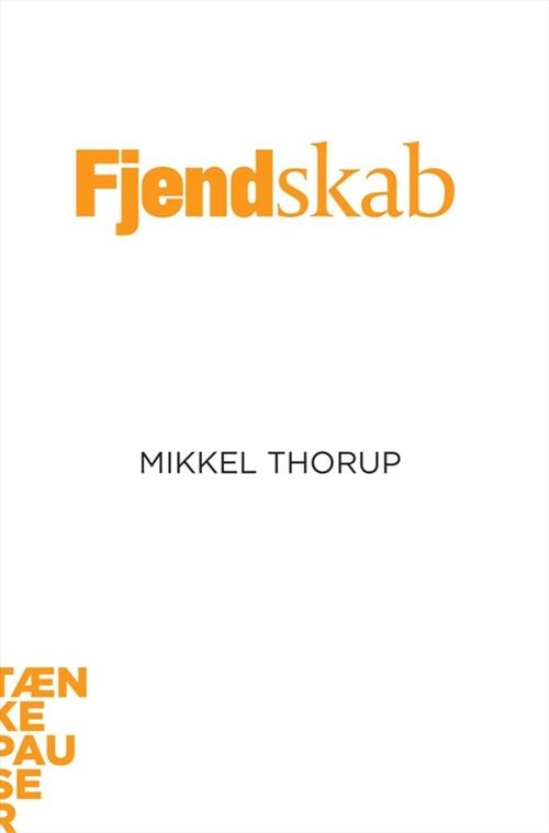 Fjendskab af Mikkel Thorup